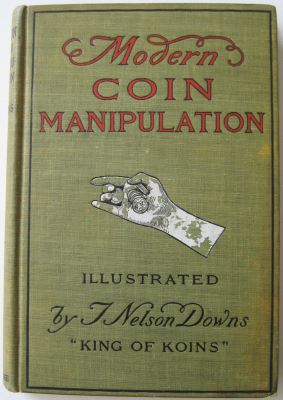 Downs: Modern Coin Manipulation