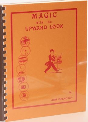 Jim Dracup: Magic With an Upward Look