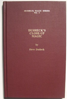 Dusheck's Close
              Up Magic
