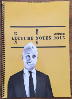 Ken Dyne: Lecture Notes Summer 2015
