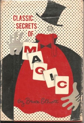 Elliott: Classic
              Secrets of Magic