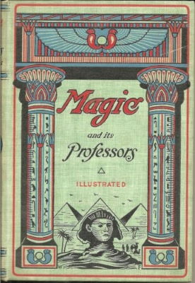 Henry Ridgely Evans: Magic and Its Professors