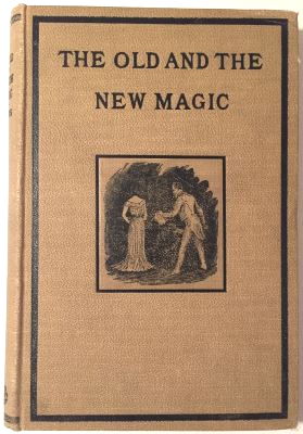 Henry Ridgely Evans: The Old and the New Magic
