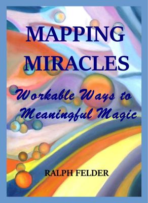 Felder: Mapping Miracles