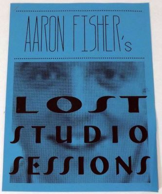 Aaron Fisher: Lost Studio Sessions