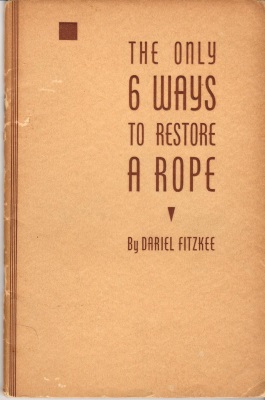 The
              Only Six Ways to Restore a Rope