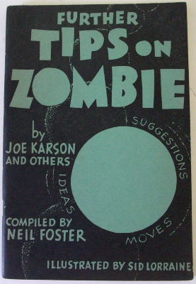 Neil Foster & Joe Karson: Further Tips on Zombie
