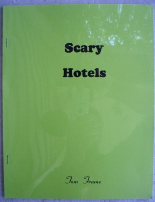Tom Frame: Scary
              Hotels