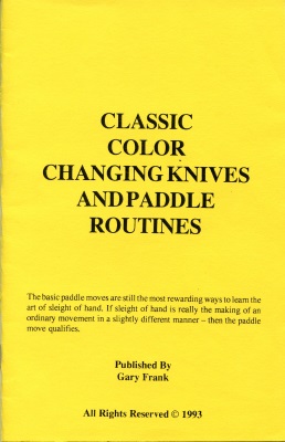 Classic Color
              Changing Knives and Paddle Routines