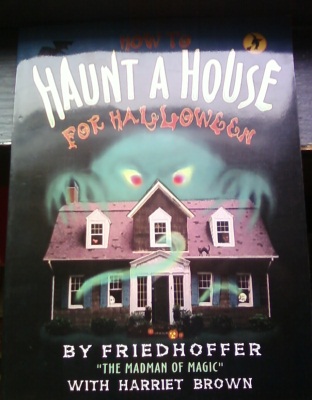 Friedhoffer: How
              to Haunt a House
