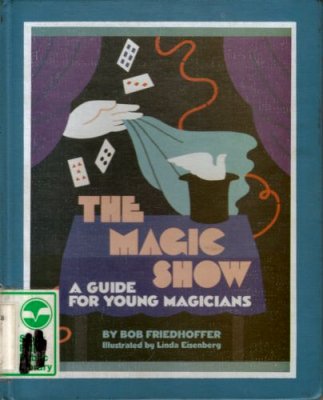 Friedhoffer: The
              Magic show