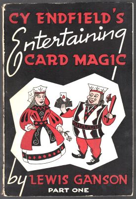 Lewis Ganson: Cy Endfield's Entertaining Card Magic
              Part 1