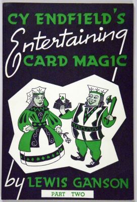 Lewis Ganson: Cy Endfield's Entertaining Card Magic
              Part 2