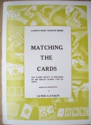 Lewis Ganson:
              Matching the Cards