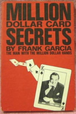 Frank Garcia: Million Dollar Card Secrets