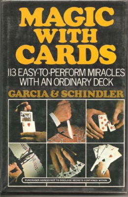 Frank Garcia & George Schindler: Magic With
              Cards