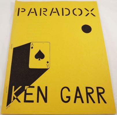 Ken Garr:
              Paradox