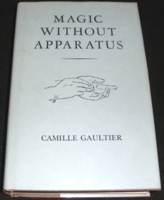 Gaultier: Magic Without Apparatus (with cover)