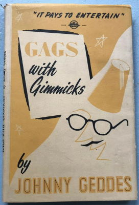 Johnny Geddes: Gags With Gimmicks