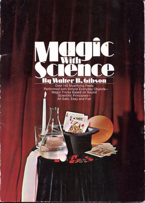 Walter Gibson:
              Magic With Science