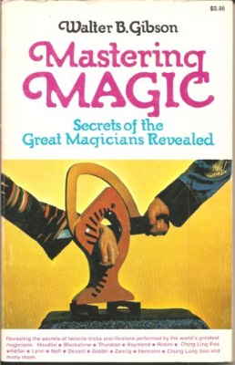 Download Walter Gibson: Mastering Magic - Secrets of the Great Magicians Revealed