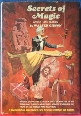 Walter Gibson: Secrets of Magic Ancient and Modern