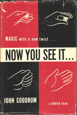 Goodrum: No You See It...Magic With a New Twist