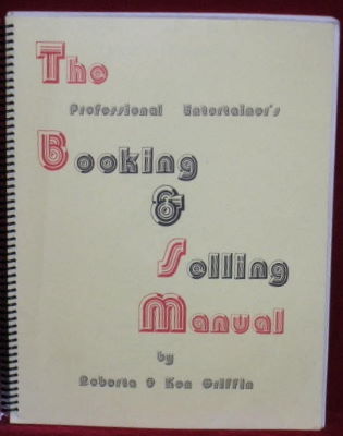 Barbara & Ken Griffin: The Booking and Selling
              Manual