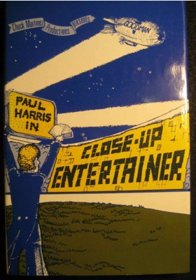 Paul Harris:
              Close Up Entertainer