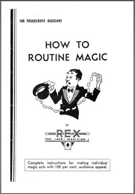 Rex: How to Routine Magic