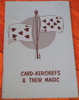 Frank Herman: Card-Kerchiefs and Their Magic