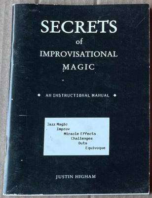 Justin Higham: Secrets of Improvisational Magic