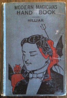 Hilliar: Modern Magicians Handbook