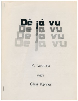 Chris
              Kenner: De Ja Vu A Lecture