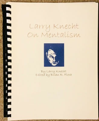 Larry Knecht: Larry Knecht on Mentalism