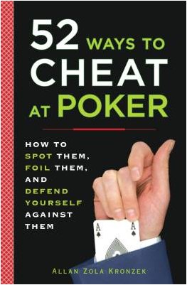 Kronzek: 52 Ways
              to Cheat at Poker