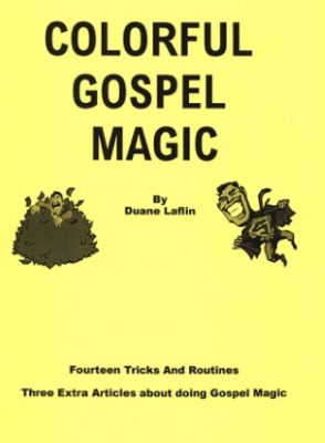 Duane Laflin: Colorful Gospel Magic