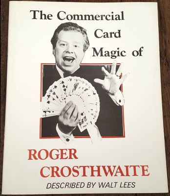 The Commercial Card Magic of Roger Crosthwaite