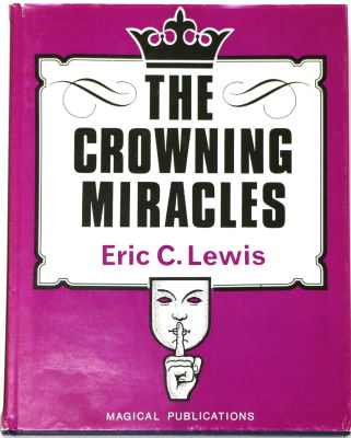 Eric Lewis: The Crowning Miracles