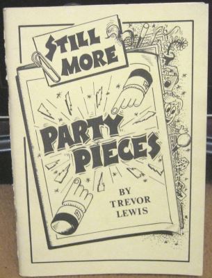 Trevor Lewis: Still More Party Pieces