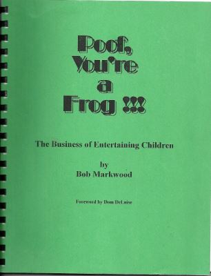Markwood Poof You're a Frog