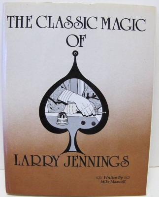 Classic Magic of Larry Jennings