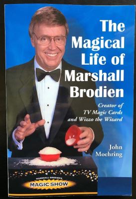 John Moehring: The Magical Life of Marshall Brodien