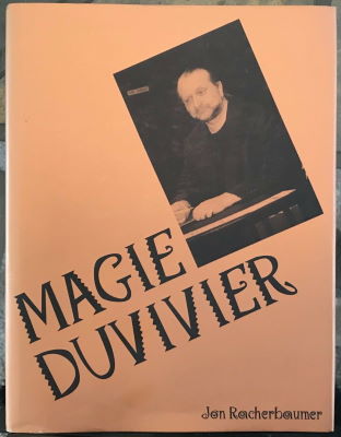 Jon Racherbaumer: Magie Duvivier