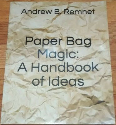 Andrew Remnet: Paper Bag Magic