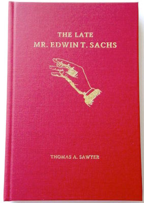 Thomas A. Sawyer: The Late Mr. Edwin T. Sachs