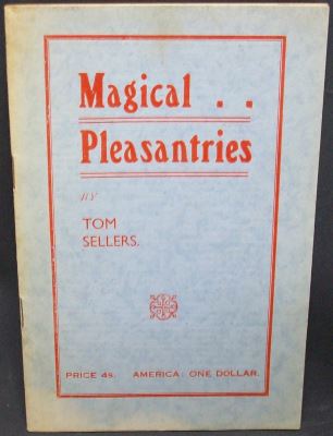 Tom Sellers: Magical Pleasantries