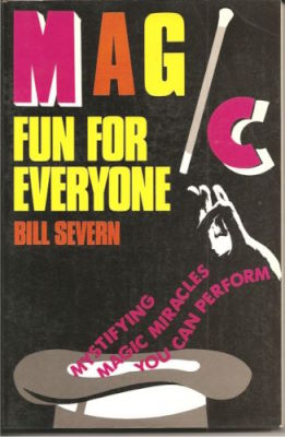 Bill
              Severn: Magic Fun for Everyone