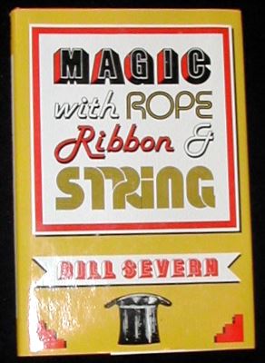 Severn: Magic With Rope, Ribbon & String