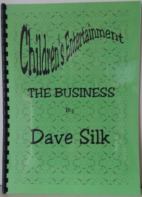 Dave Silk: Children's Entertainment The Business